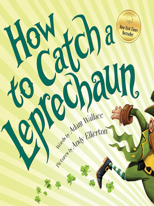 Title details for How to Catch a Leprechaun by Adam Wallace - Available